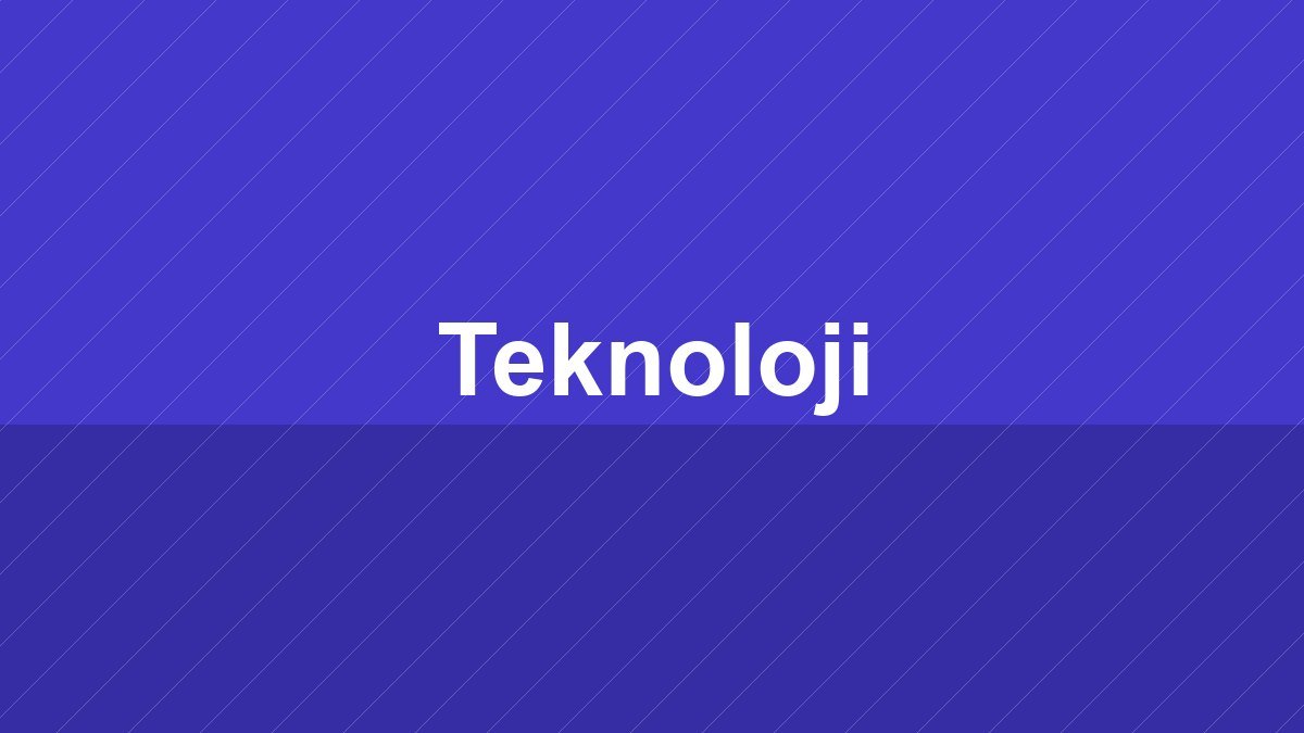 Teknoloji